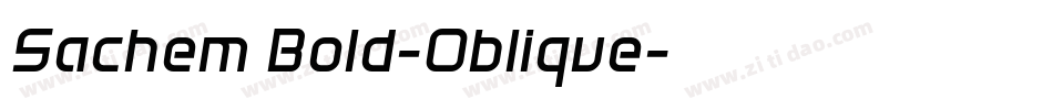 Sachem Bold-Oblique字体转换